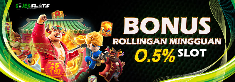 BONUS ROLLINGAN MINGGUAN 0.5% SLOT